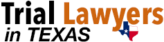 Trial Lawyers Texas